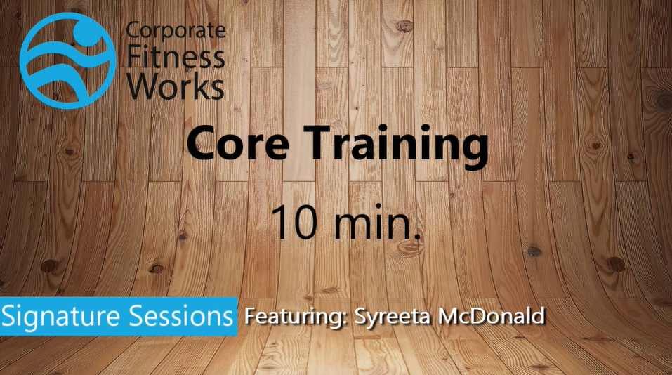 Core Training 10min Syreeta McDonald