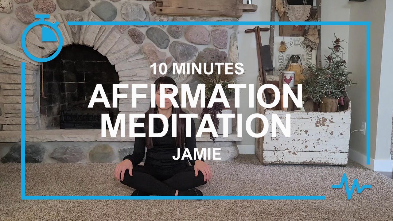 Affirmation meditation jamie